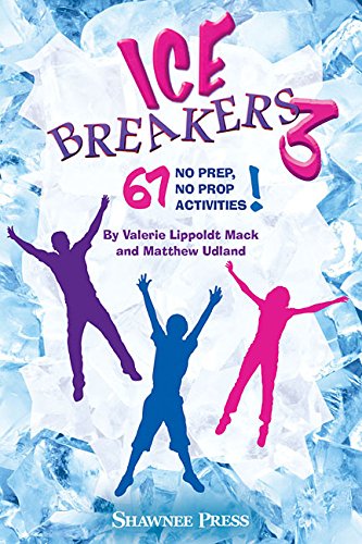 IceBreakers 3: 67 No Prep, No Prop Activities!