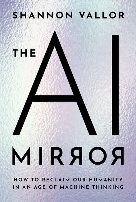 The AI Mirror: How to Reclaim Our Humanity in an Age of Machine T