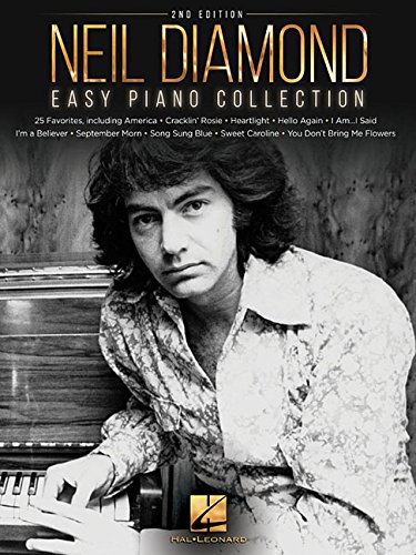 Neil Diamond - Easy Piano Collection Piano, Vocal and Guitar Chords