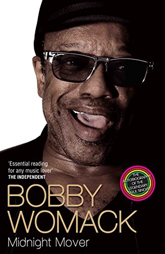 Bobby Womack: My Story 1944 - 2014