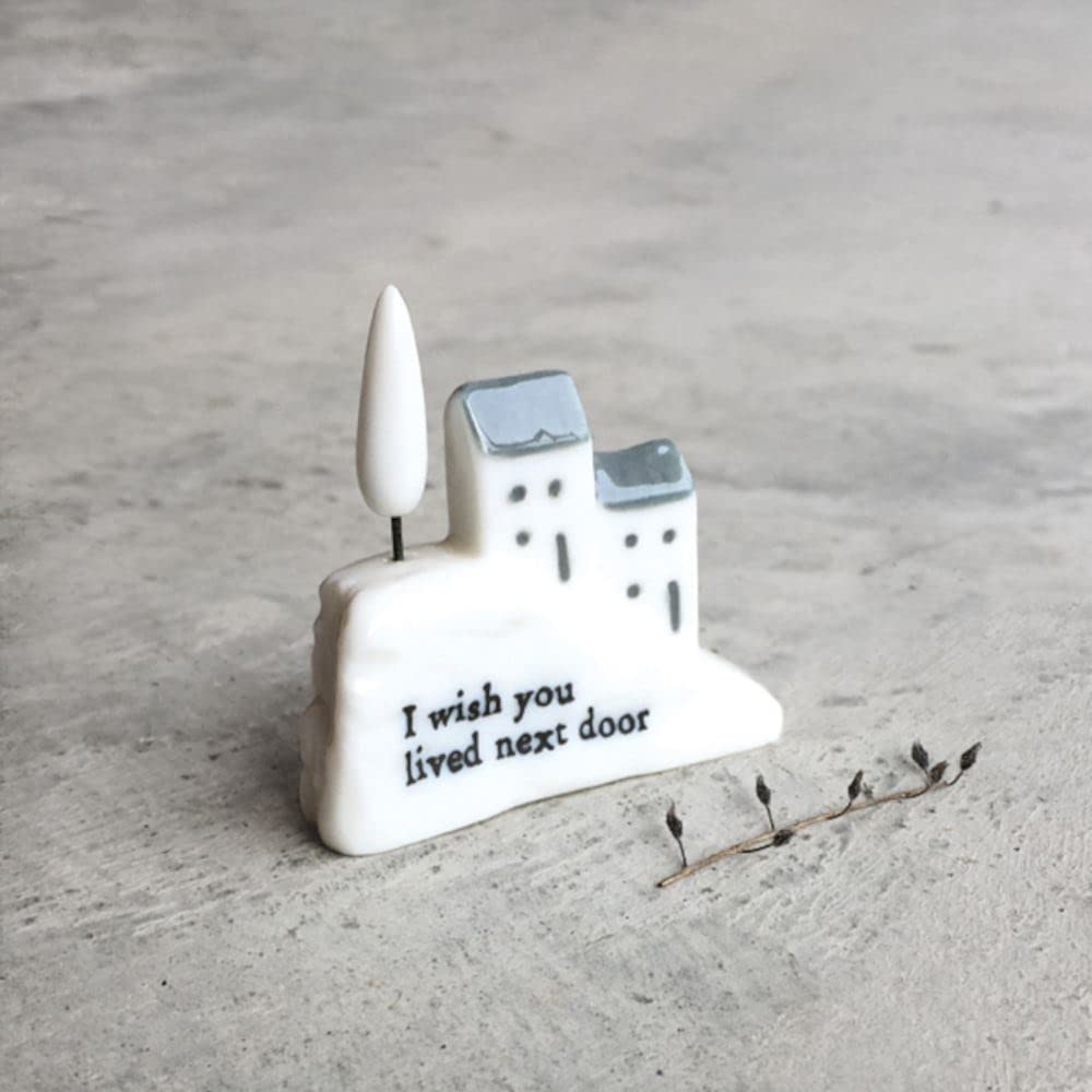 East of India Porcelain House - I Wish You Lived Next Door Gift Keepsake Gift