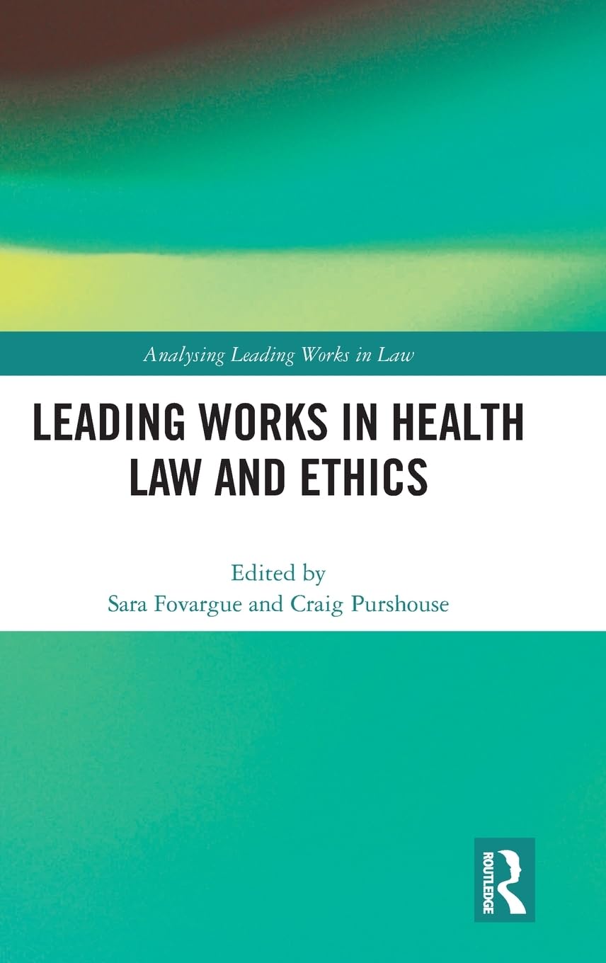 Leading Works in Health Law and Ethics