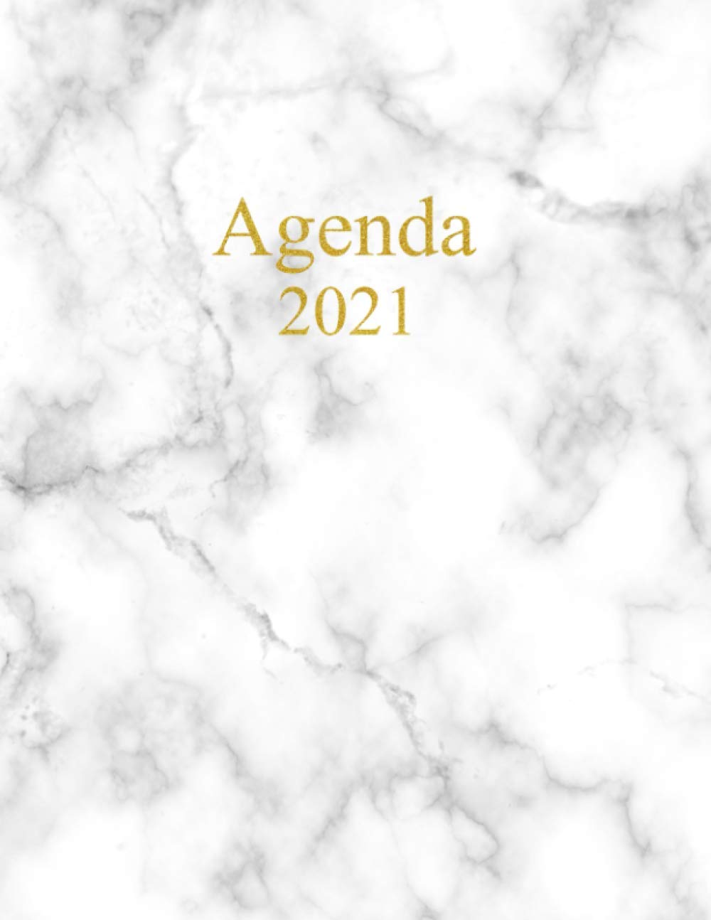 Agenda 2021 Settimanale e Mensile: Planner da Gennaio a Dicembre 2021 - Ampio spazio Giornaliero - Note, Cose da Fare, Calendari e Obiettivi per ... con effetto Marmo Bianco e scritte color Oro