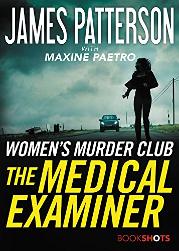 The Medical Examiner: A Women's Murder Club Story (BookShots)