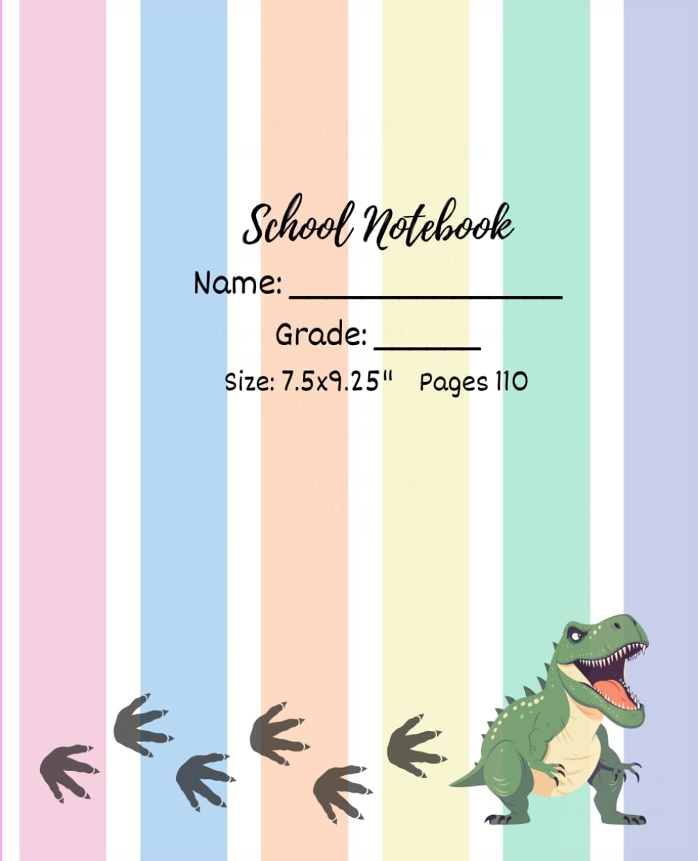 School Composition Notebook: Cute Dinosaur, Dino Footprint School Composition Notebook for Elementary Grade Skg, grade 1, 2, 3, 4, 5 and above [Pages 110, 7.5x9.25"]