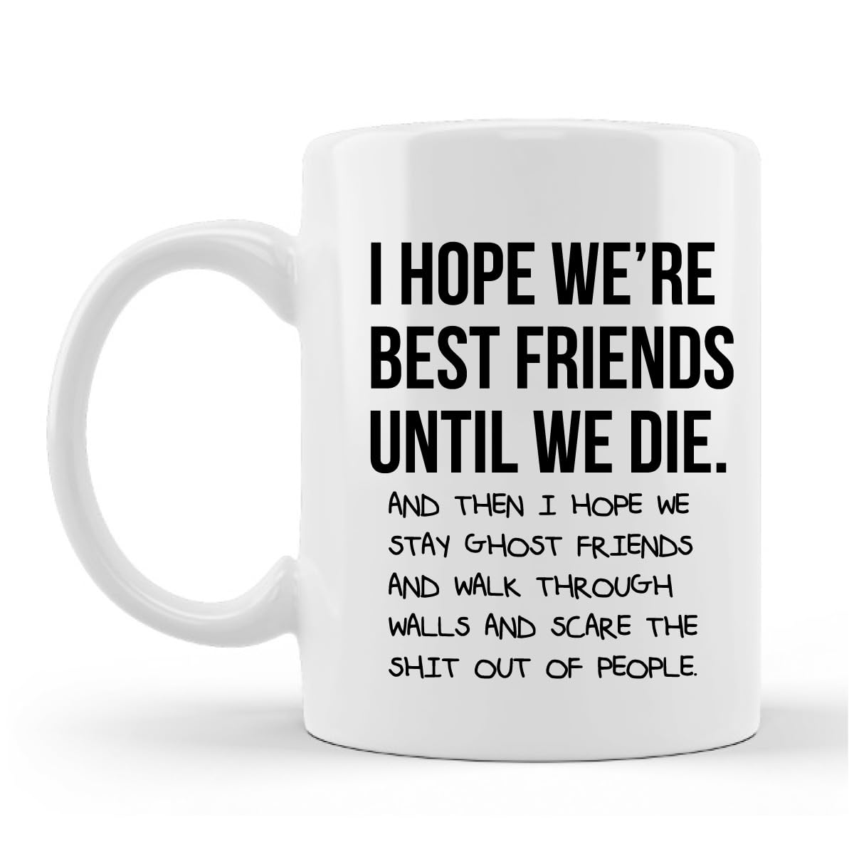 PRINTSHOP4ME Friendship Day Printed Coffee Mug - Gift for Friendship Day - 'Best Friends Until We Die' Coffee Mug - Friendship Day Gifts - Best Friendship Ever Gifts