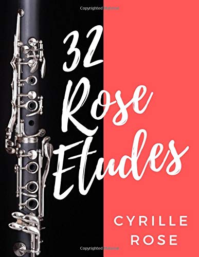 32 Rose Etudes for Clarinet