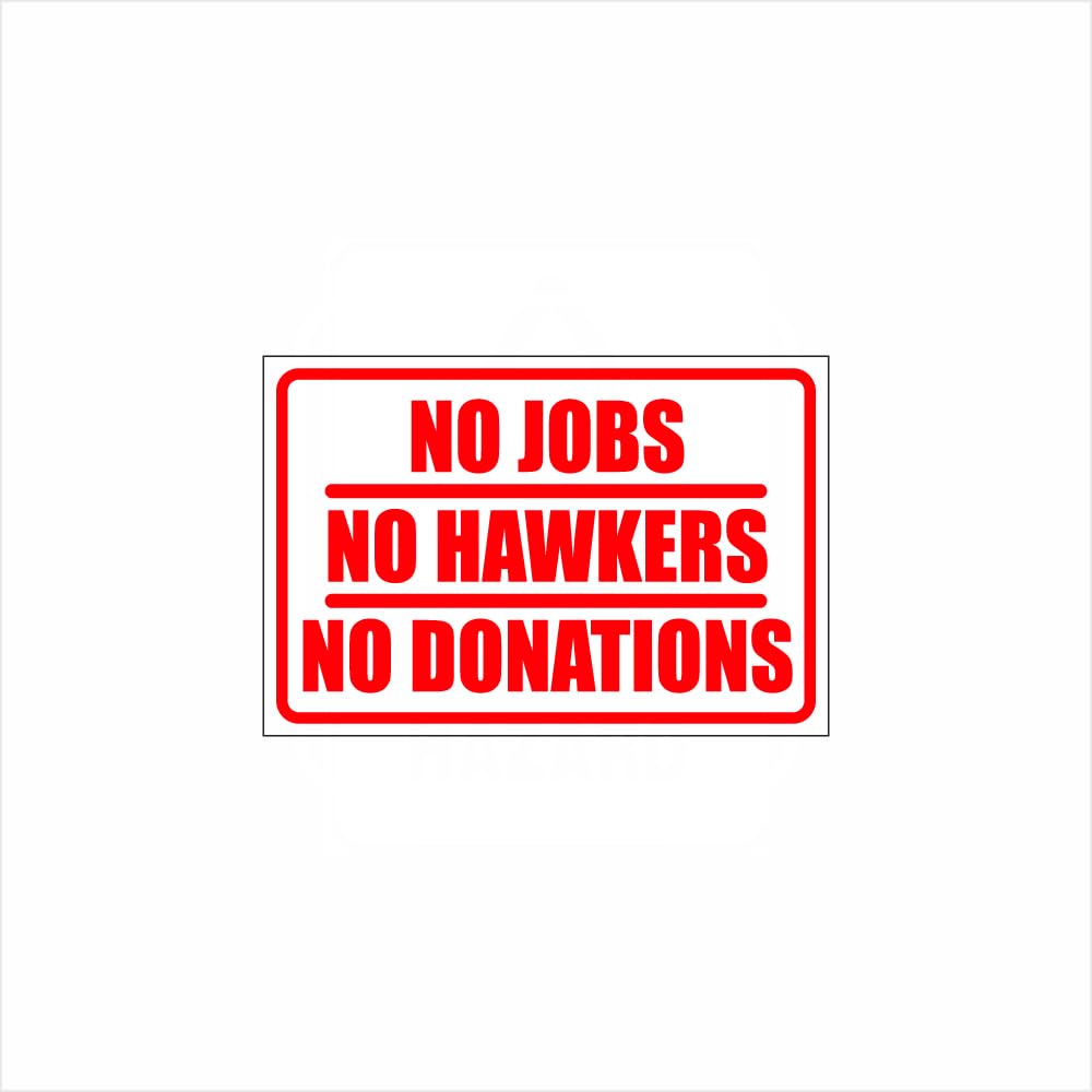 Safety Signs Acrylic Board - No Jobs No Hawkers No Donations - 320mm X 230mm