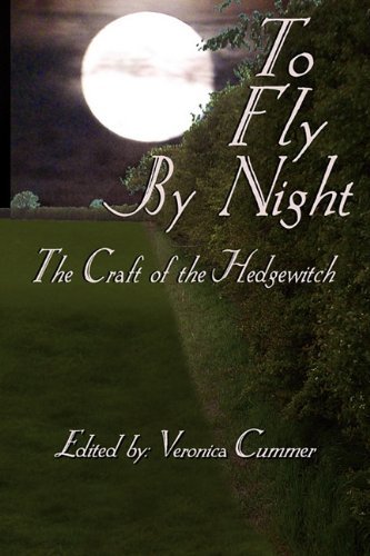 To Fly by Night by Rbin Artisson (Contributor), Raven Grimassi (Contributor), Veronica Cummer (Editor) � Visit Amazon's Veronica Cummer Page search results for this author Veronica Cummer (Editor) (1-Sep-2010) Paperback