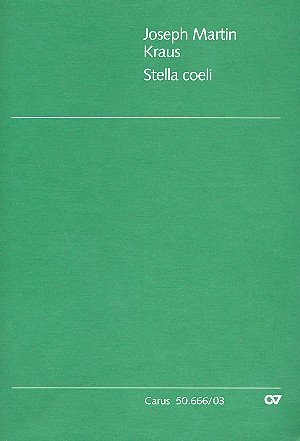 Carus VerlagJoseph Martin Kraus-Stella coeli-Soli ST, SATB, 2 Flutes, 2 Horns, 2 Violins,