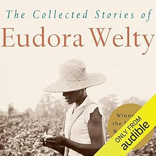 The Collected Stories of Eudora Welty Audiobook By Eudora Welty cover art