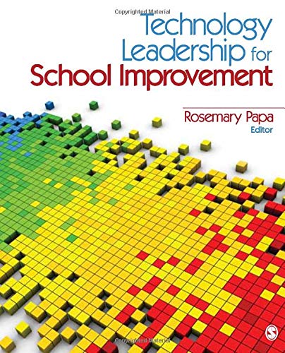 Technology Leadership for School Improvement