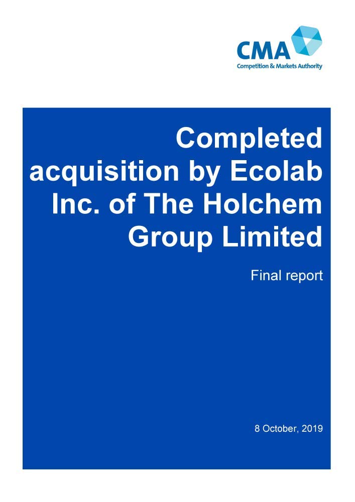 Completed acquisition by Ecolab Inc. of The Holchem Group Limited. Final report