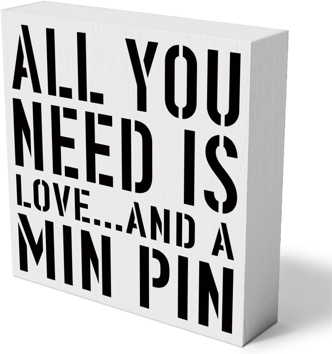 Inspirational Wood Box Sign Min Pin Mom Wooden Box Sign Home Wall Decor Rustic All You Need is Love and a Min Pin Wood Box Sign 5x5 Inch