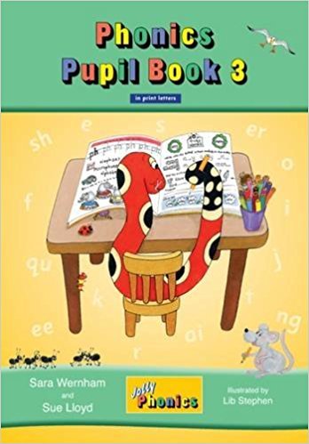 [(Jolly Phonics Pupil Book 3 in Print Letters * *)] [Author: Sara Wernham] published on (February, 2011)