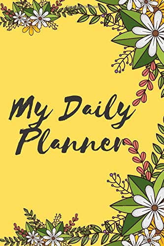 My Daily Planner: Complete Year Day Planner, Daily Agenda, Journal with Dated Daily and Monthly Calendar Pages, Year at a Glance pages, plus Dotgrid ... Lists, Appointment Times, Doodling and Notes