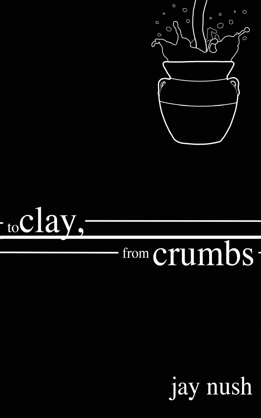 To Clay, from Crumbs