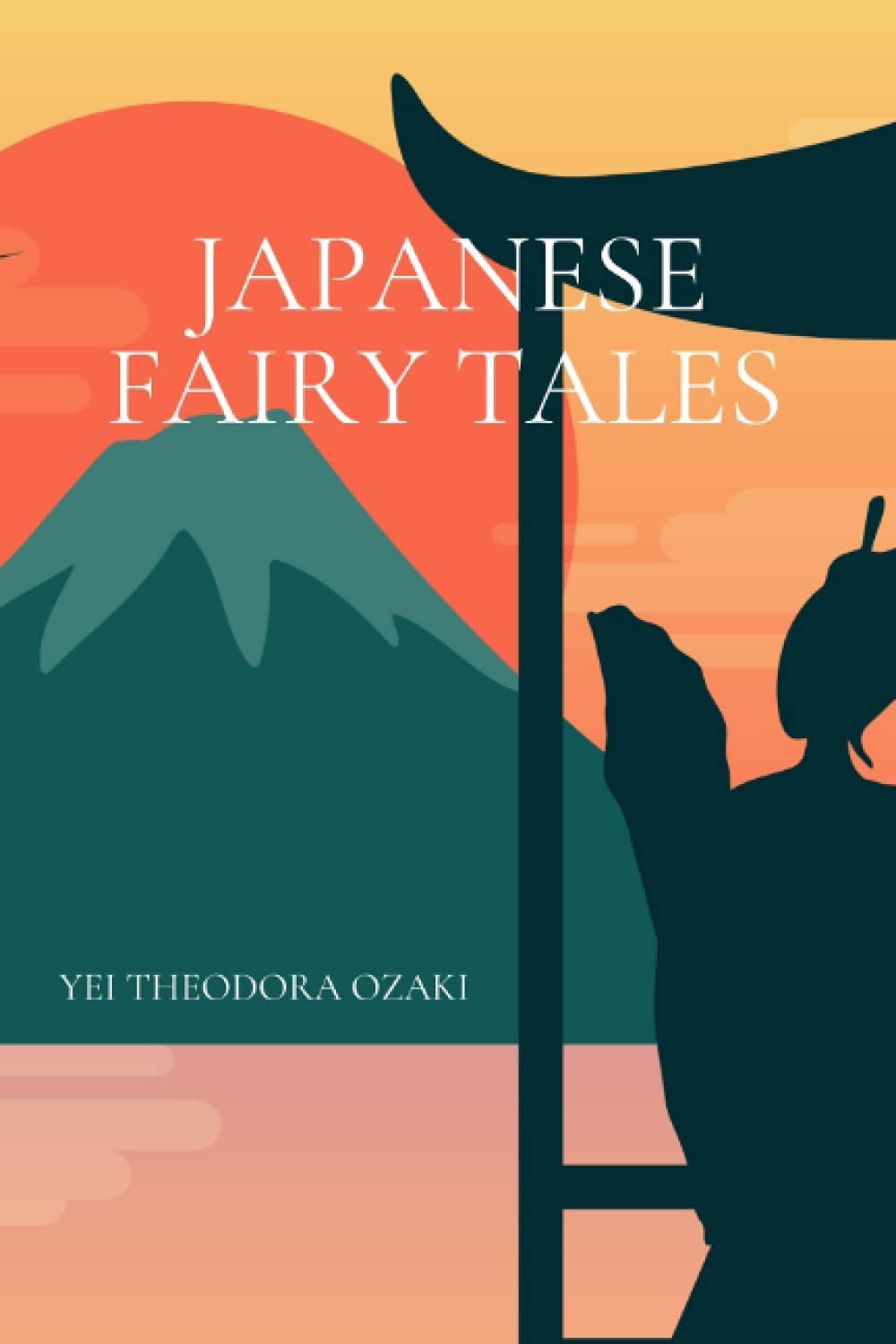 Japanese Fairy Tales by Yei Theodora Ozaki: Original illustrated Version