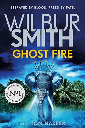 Zaffré Ghost Fire: The bestselling Courtney series continues in this thrilling novel from the master of adventure, Wilbur Smith