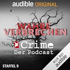 Wahre Verbrechen. Der Stern Crime Podcast: Staffel 9 Titelbild