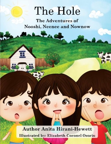 The Hole: The Adventures of Nooshi, Neenee and Nownow