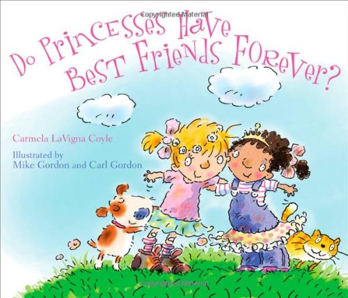 Do Princesses Have Best Friends Forever?