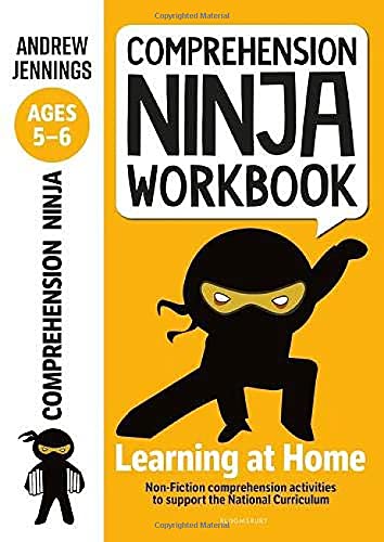 Comprehension Ninja Workbook for Ages 5-6: Comprehension activities to support the National Curriculum at home