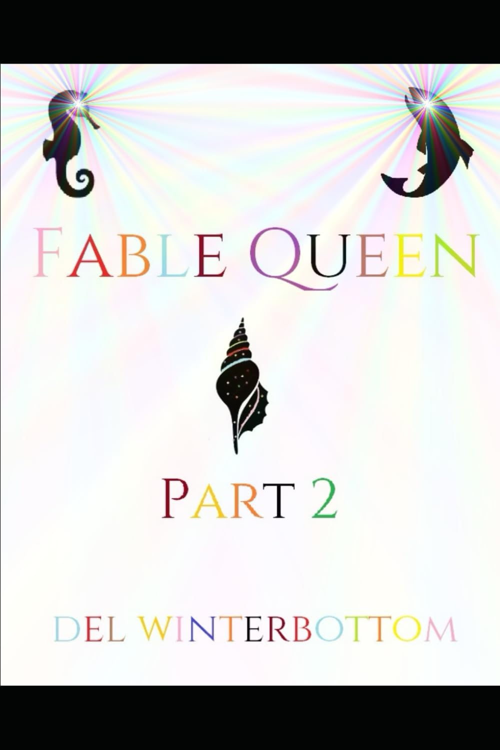 Fable Queen: Part 2