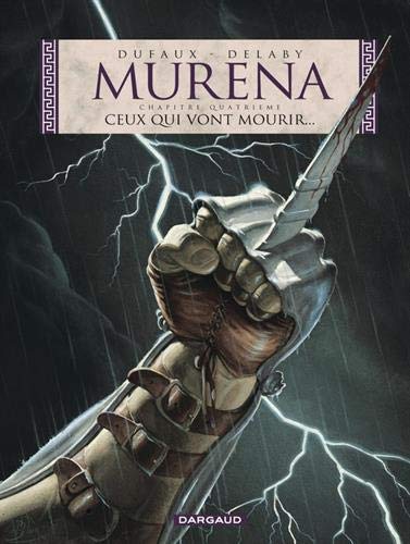 Murena, Tome 4 : Ceux qui vont mourir...