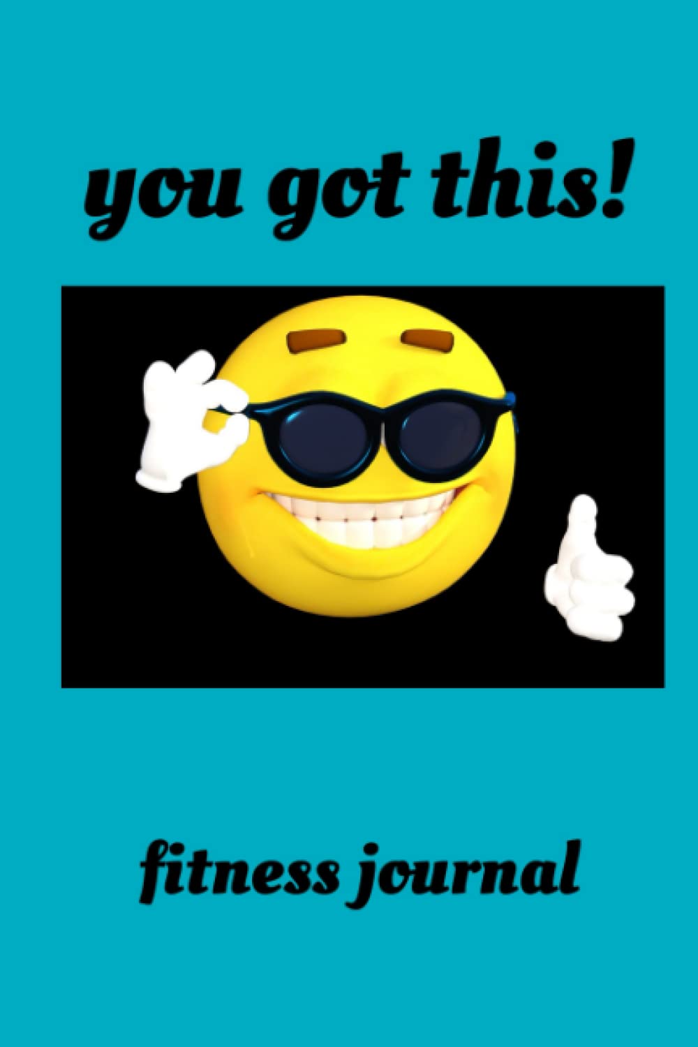 you got this! fitness journal