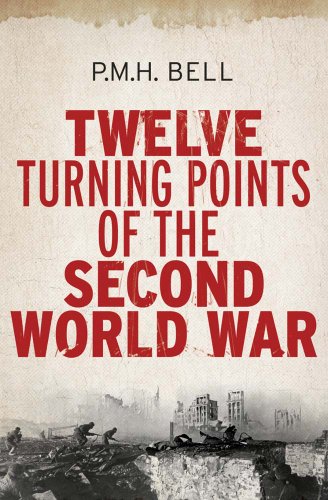 Twelve Turning Points of the Second World War Paperback – Illustrated, 30 Oct. 2012