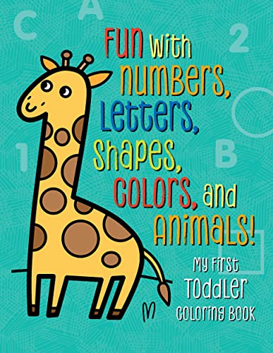 Rockridge Press My First Toddler Coloring Book: Fun With Numbers, Letters, Shapes, Colors, And Animals!