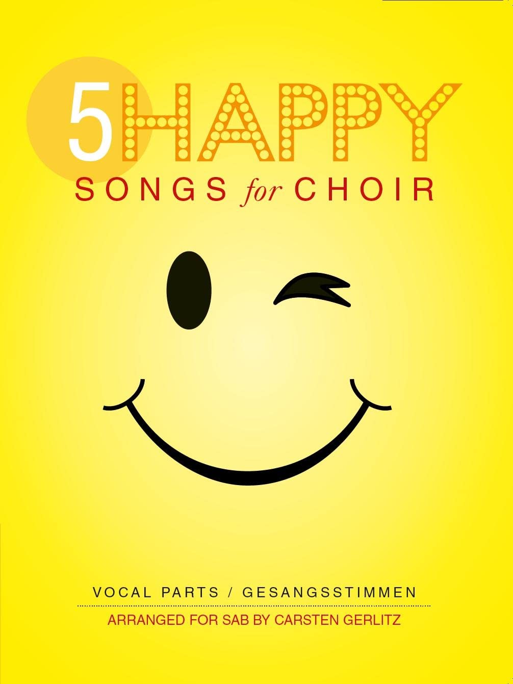 5 Happy Songs For Choir - SAB