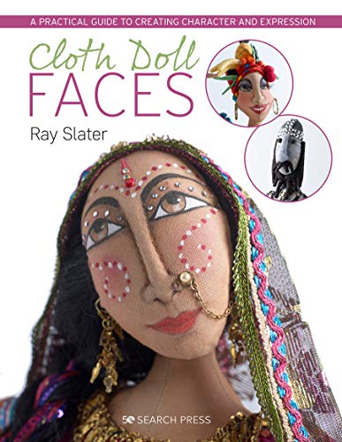 Cloth Doll Faces: A practical guide to creating character and expression