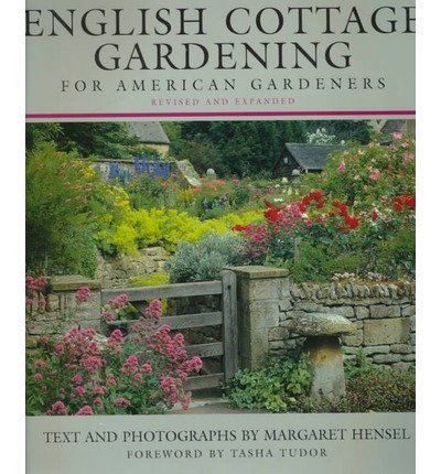 [(English Cottage Gardening for American Gardeners)] [Author: M. Hensel] published on (October, 2000)