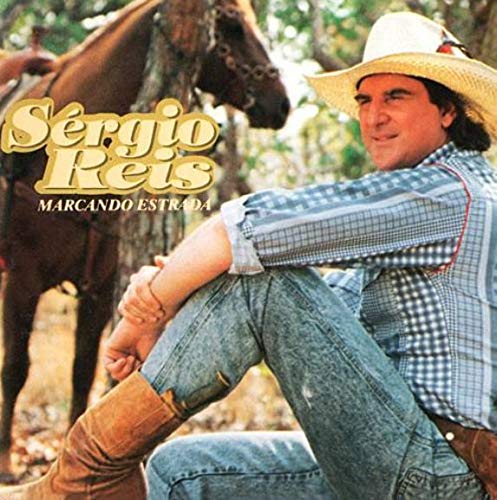 Sérgio Reis - Marcando Estrada