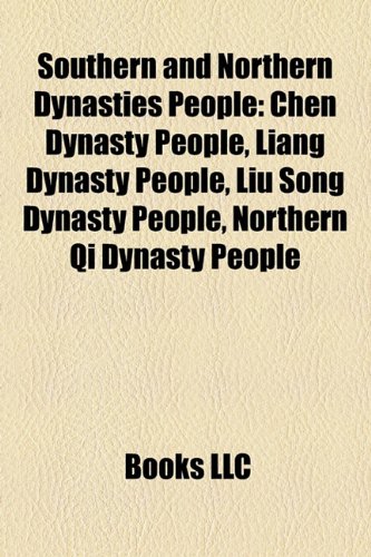 Southern and Northern Dynasties People: Chen Dynasty People, Liang Dynasty People, Liu Song Dynasty People, Northern Qi Dynasty People