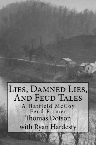 Lies, Damned Lies, And Feud Tales: The Collected Short Works