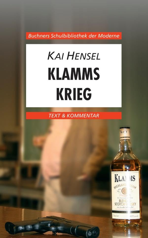 Kai Hensel. Klamms Krieg: Text & Kommentar