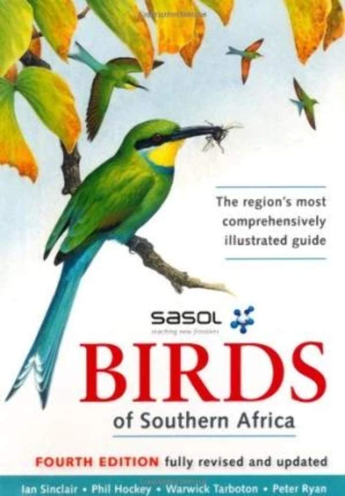 Sasol Birds of Southern Africa Paperback – Import, January 1, 2011