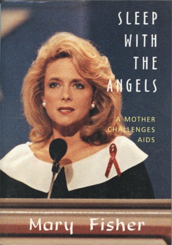 Sleep with Angels: A Mother Challenges AIDS