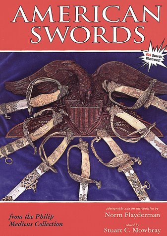 American Swords from the Philip Medicus Collection