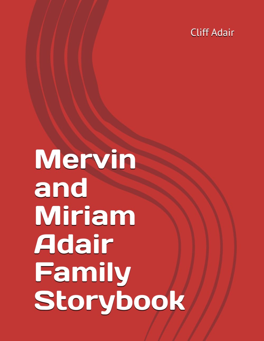 Mervin and Miriam Adair Family Storybook