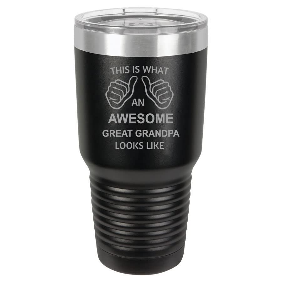 This Is What An Awesome Great_Grandpa Looks Like - Stainless Steel Double-Wall Insulated Tumbler 30-Ounce Truck Car Travel Coffee Cup Mug with Lid, Black