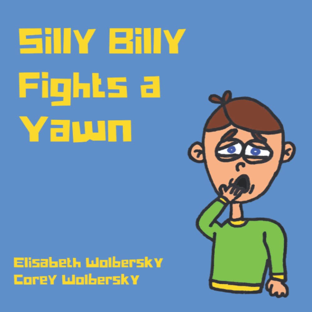 Silly Billy Fights a Yawn (Silly Billy Books)