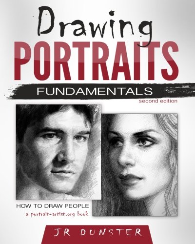 Drawing Portraits Fundamentals: A Portrait-Artist.org Book - How to Draw People