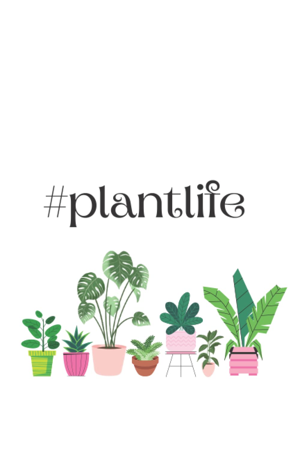 #plantlife Journal