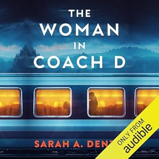 The Woman in Coach D Audiobook By Sarah A. Denzil cover art