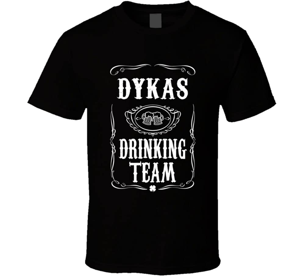 Dykas Drinking Team Tee Last Name Family Reunion Gift Idea T Shirt