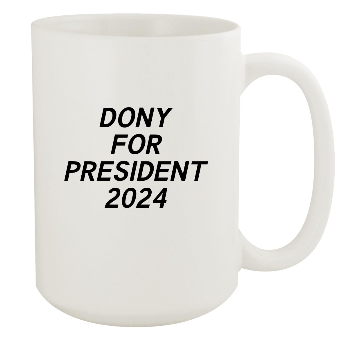 Dony For President 2024 - Ceramic 15oz White Mug, White